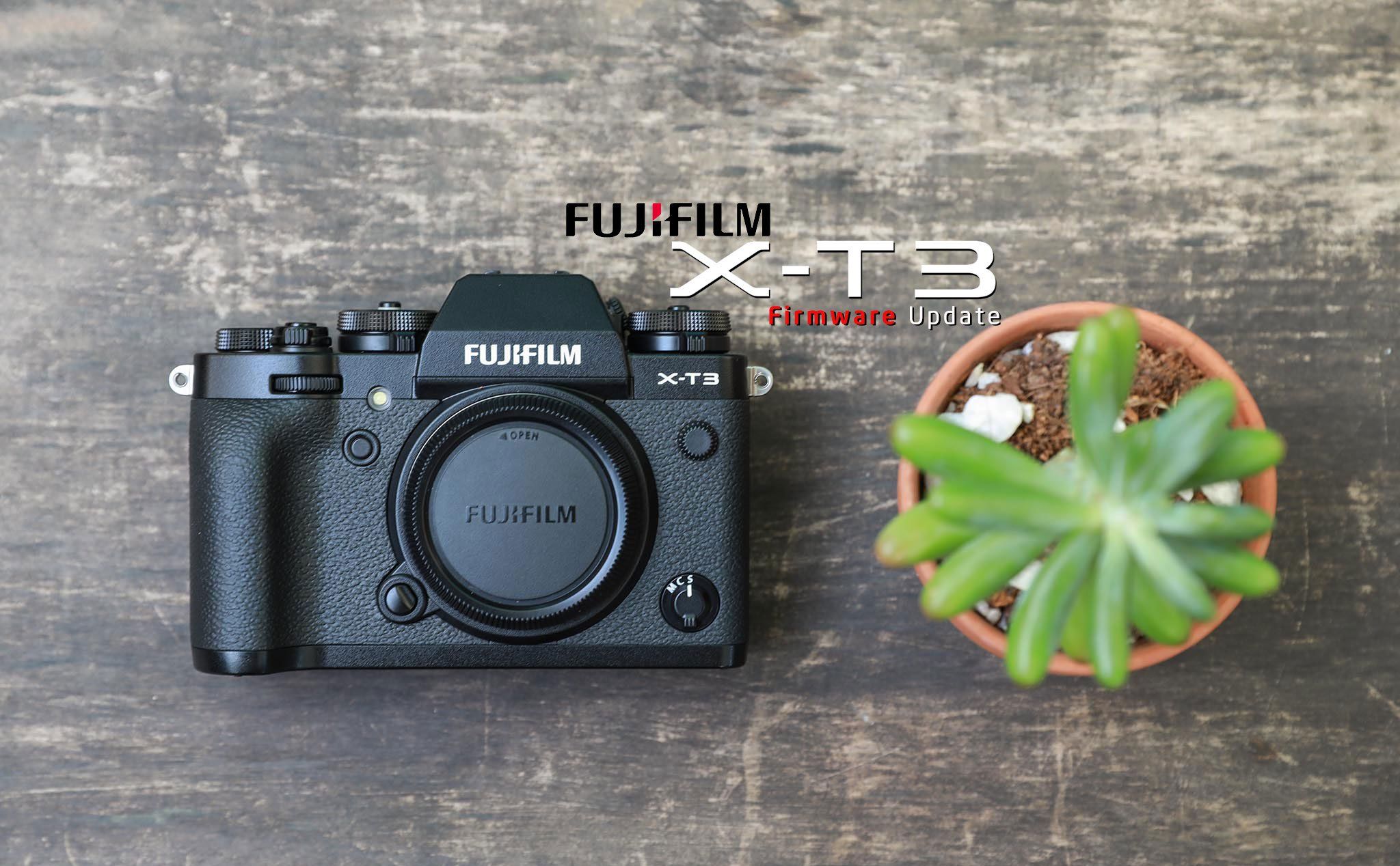 Mời tải về firmware mới cho X-T3, X-Pro3, X-T100, X-A7, X-A5