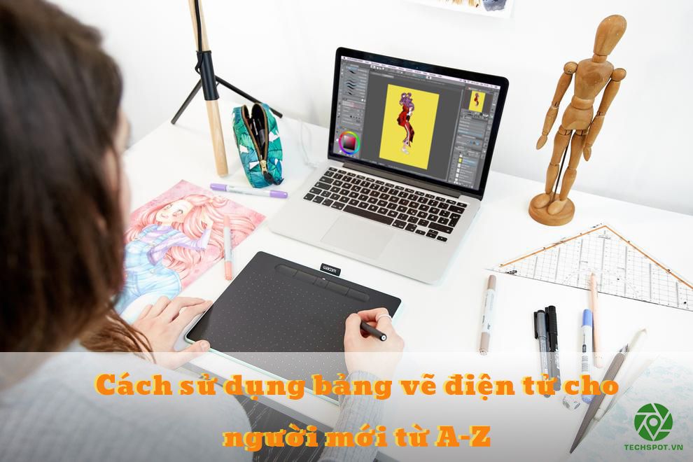 Cách sử dụng bảng vẽ điện tử cho người mới từ A-Z