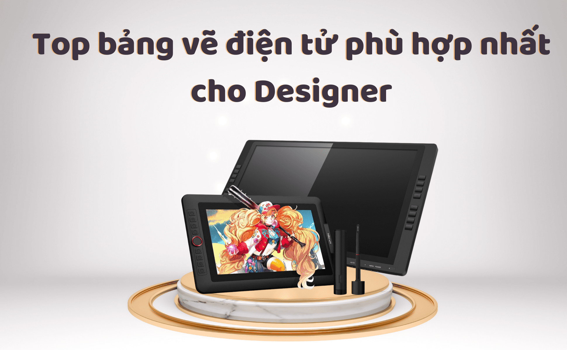 Top bảng vẽ điện tử phù hợp nhất cho Designer