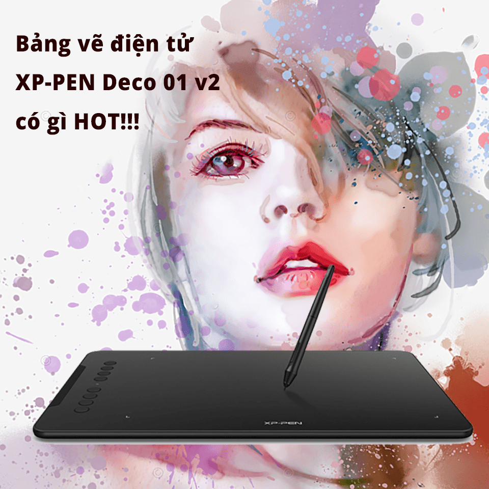 Bảng vẽ điện tử XP-PEN Deco 01 v2 có gì HOT!!!