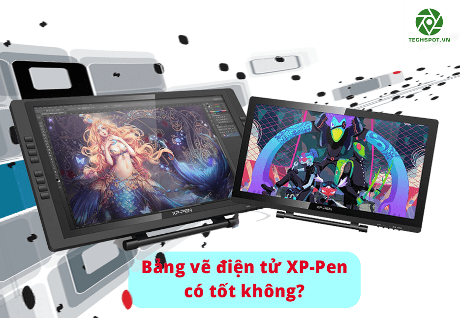 Bảng vẽ điện tử XP-PEN có thật sự tốt hay không?