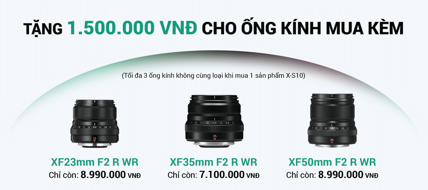 [Gift] Voucher giảm giá 1,500,000 VNĐ khi mua X-S10 kèm lens XF23F2.0, XF35F2.0, XF50F2.0