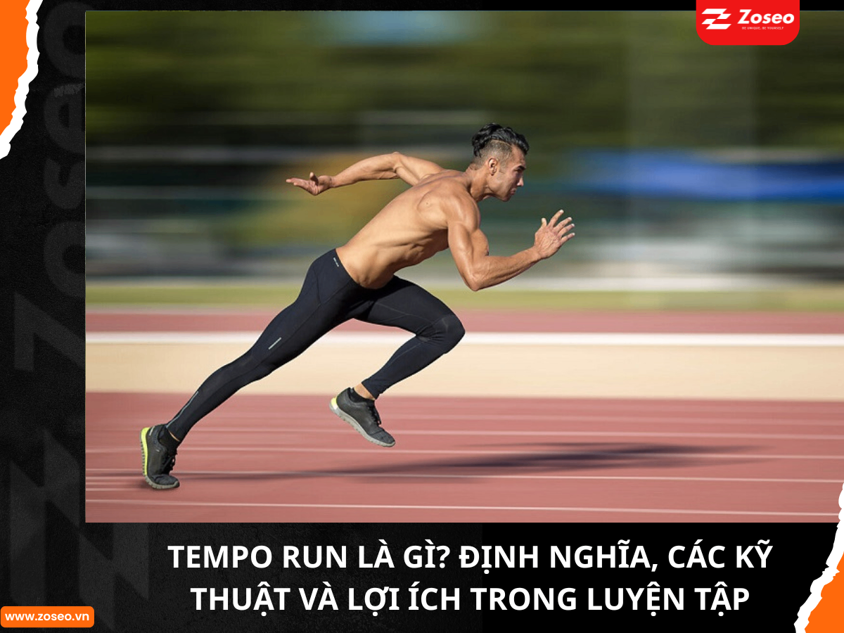 Tempo Run Là Gì? - Định Nghĩa, Các Kỹ Thuật và Lợi Ích Trong Luyện Tập Chạy Bộ