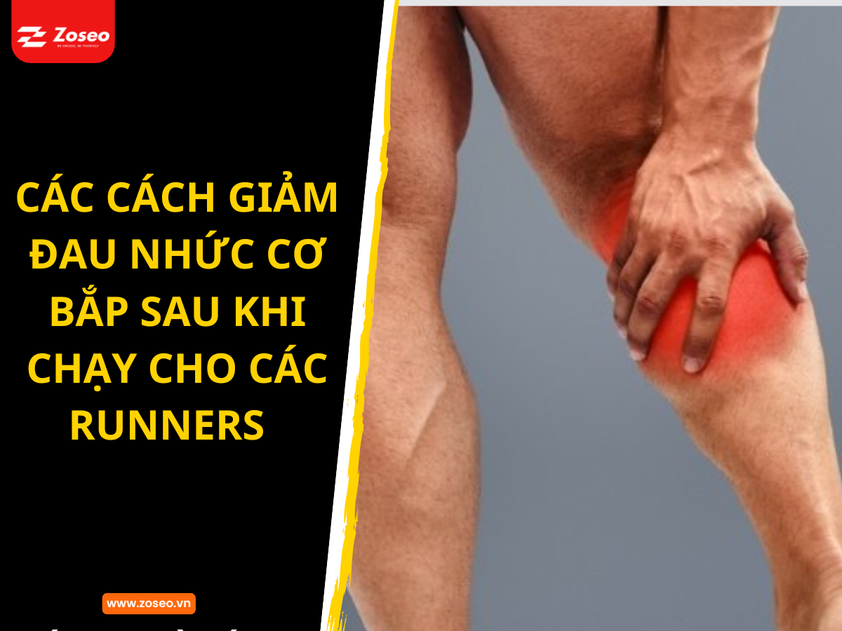 Các cách giảm đau nhức cơ bắp sau khi chạy dành cho runners