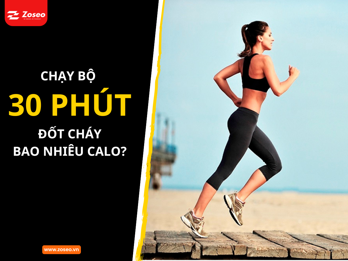 Chạy bộ 30 phút đốt cháy bao nhiêu calo?