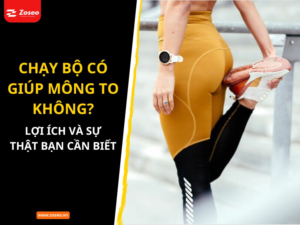Chạy bộ có giúp mông to không? Lợi ích và sự thật bạn cần biết