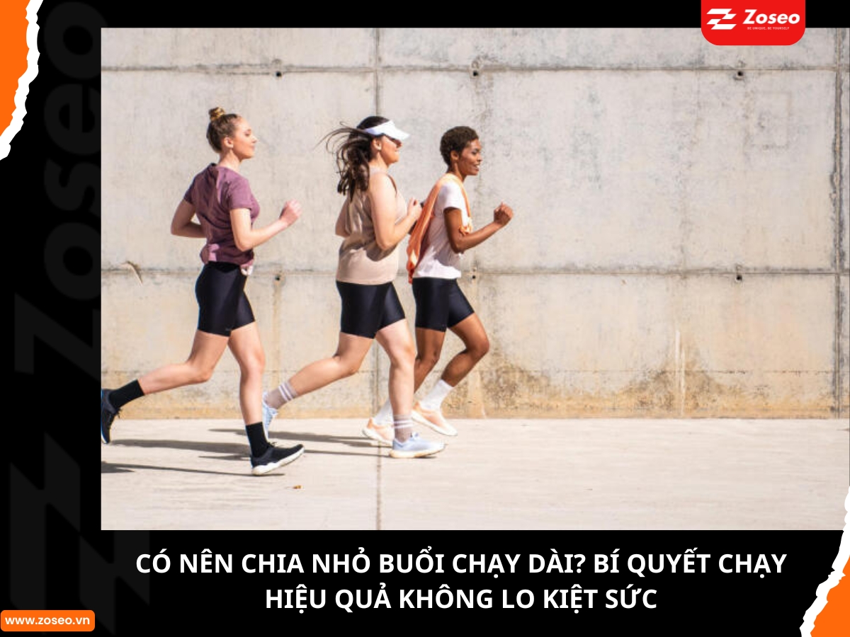 Có Nên Chia Nhỏ Buổi Chạy Dài? Bí Quyết Chạy Hiệu Quả Không Lo Kiệt Sức