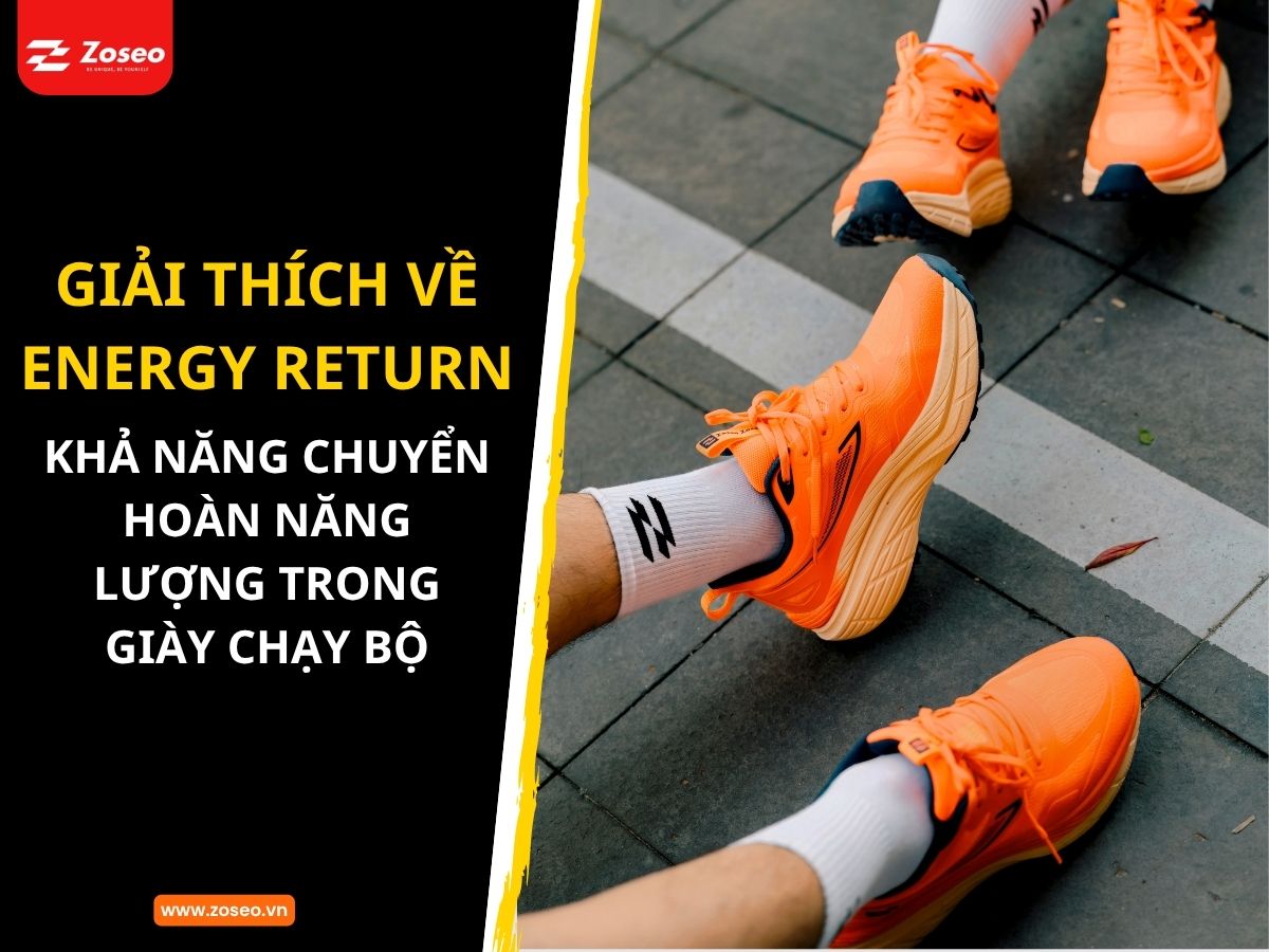 Giải thích về Energy return: Khả năng chuyển hoàn năng lượng trong giày chạy bộ