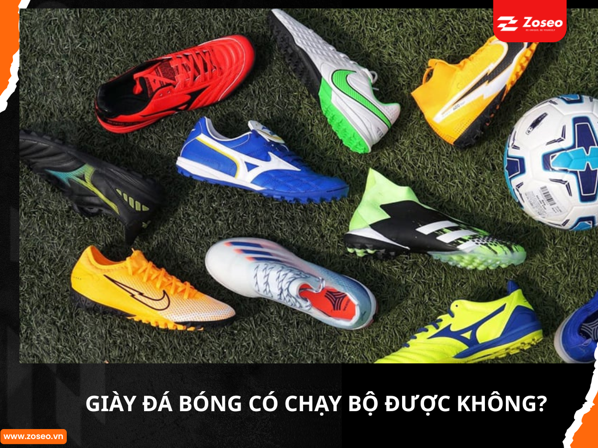 Giày đá bóng có chạy bộ được không?