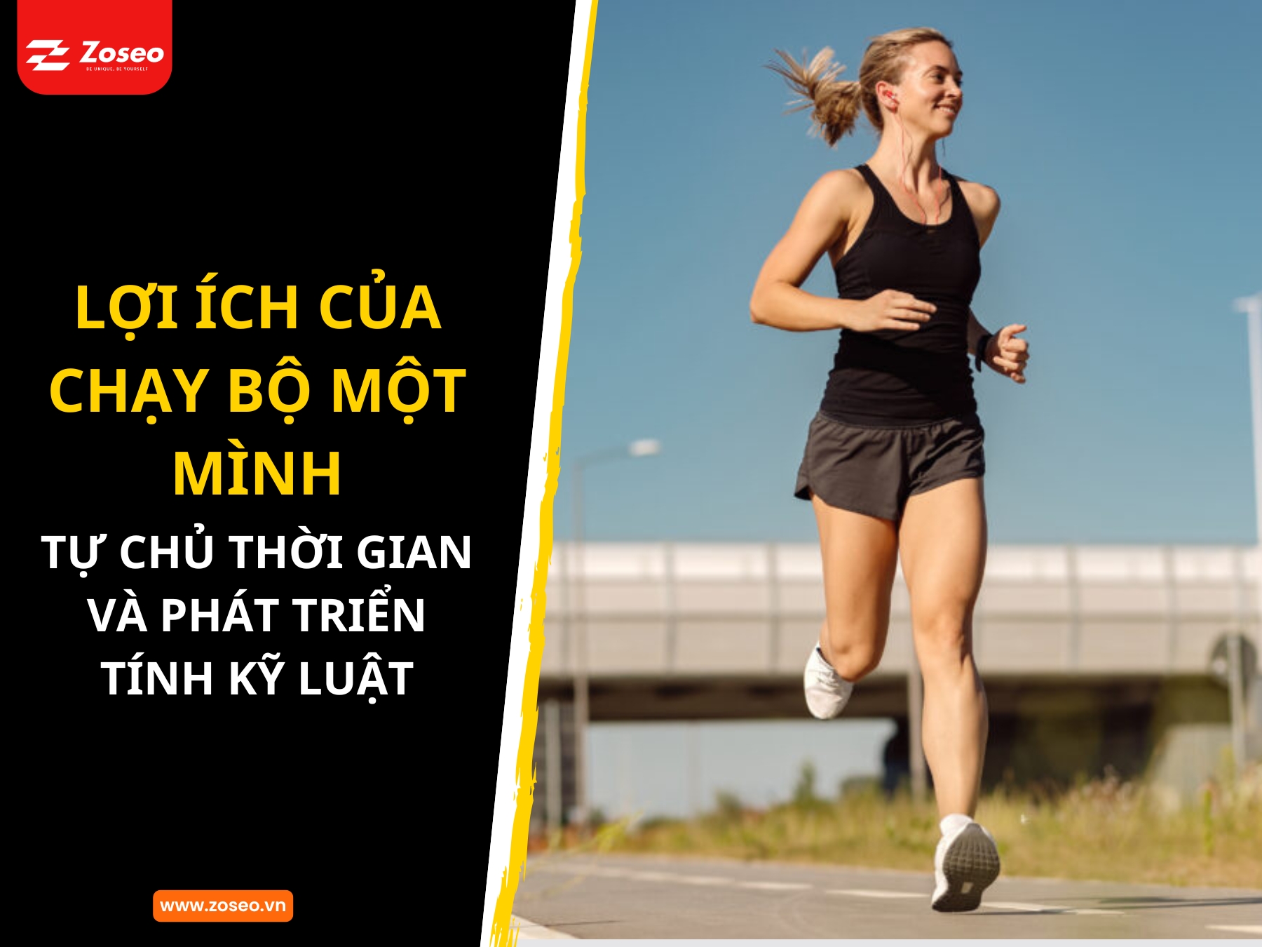 Lợi ích của việc chạy bộ một mình: Tự chủ thời gian và phát triển tính kỷ luật
