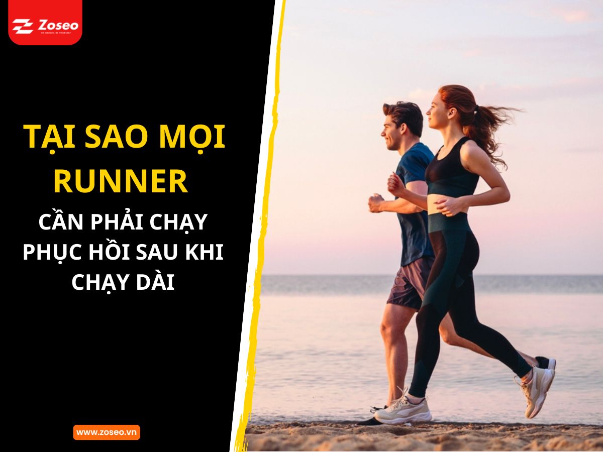Tại Sao Mọi Runner Cần Phải Chạy Phục Hồi Sau Khi Chạy Dài