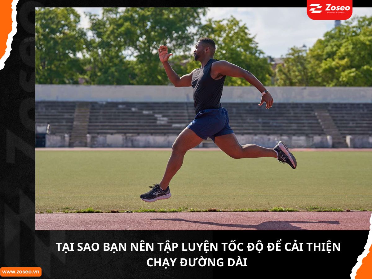 Tại sao bạn nên tập luyện tốc độ để cải thiện chạy đường dài