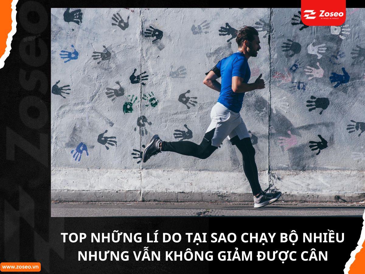 Top Những Lý Do Vì Sao Chạy Bộ Nhiều Nhưng Vẫn Không Giảm Cân