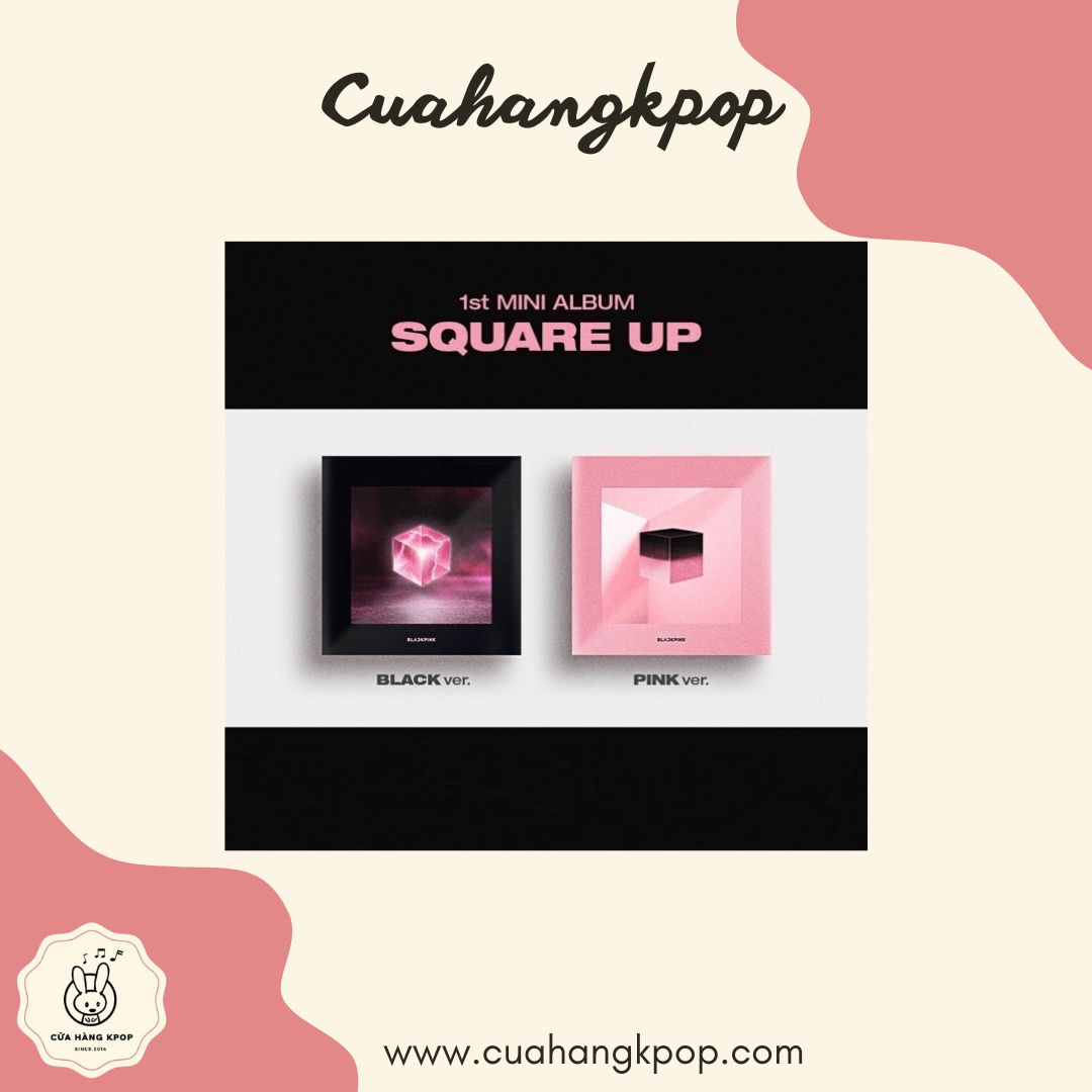 Album BLACKPINK - SQUARE UP