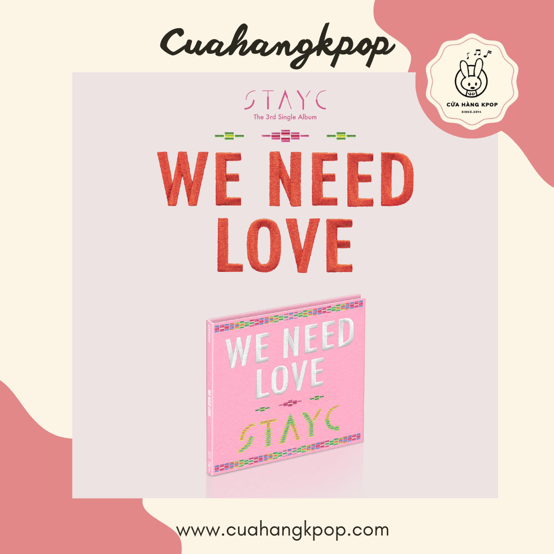 Album  STAYC - WE NEED LOVE (Digipack Ver.)