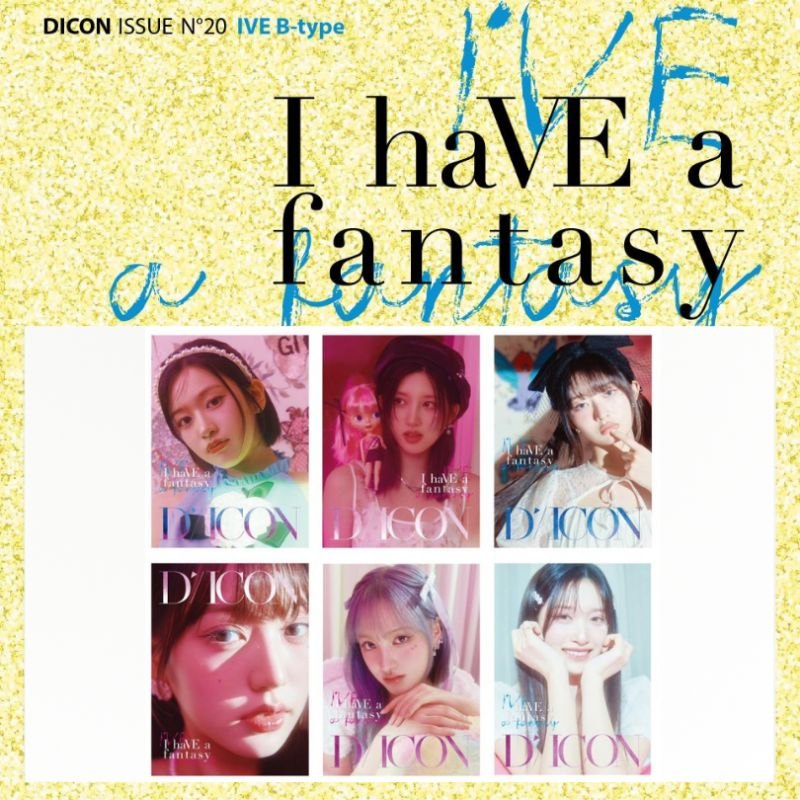 ) IVE (아이브) DICON VOLUME N°20 [IVE : I haVE a dream, I haVE a fantasy] B type