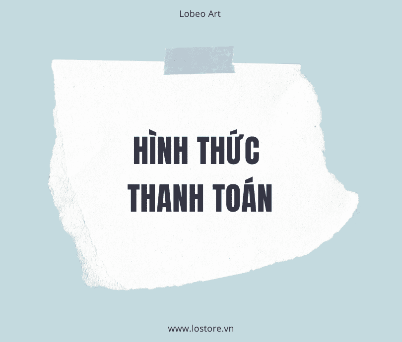 HÌNH THỨC THANH TOÁN