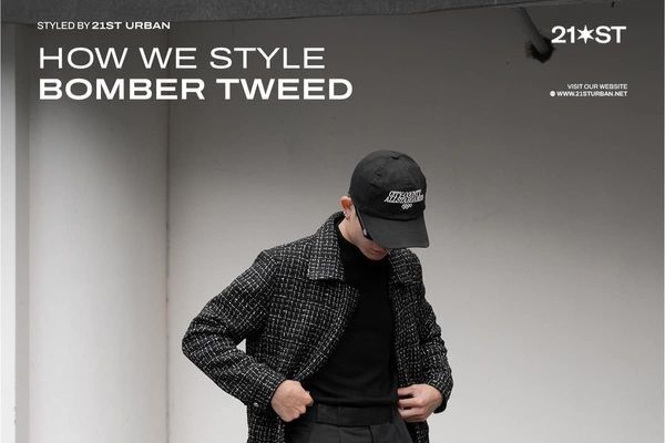 HOW WE STYLE BOMBER TWEED