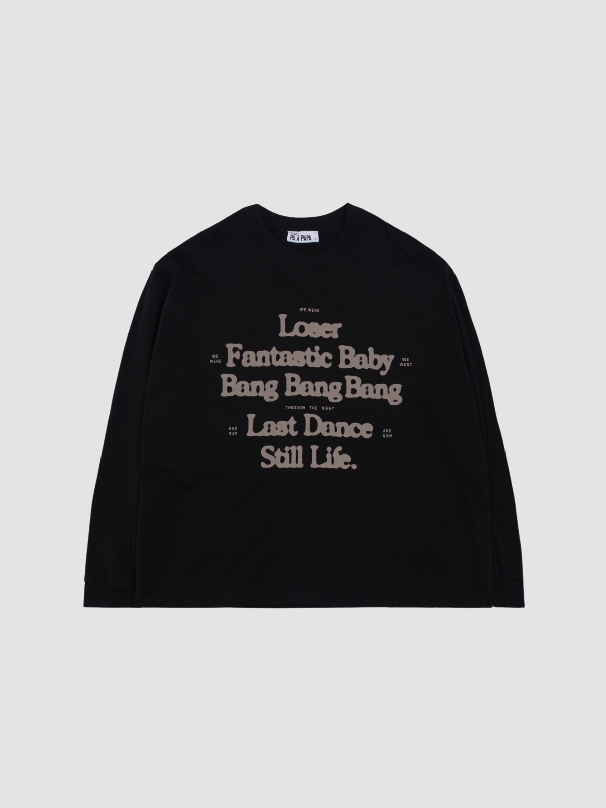 PAPA We Were Longsleeves
