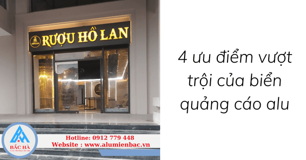 4 ưu điểm vượt trội của biển quảng cáo alu