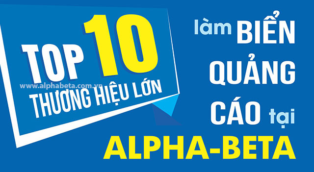 Top 10 thương hiệu lớn nhất Alpha-Beta đã làm biển quảng cáo