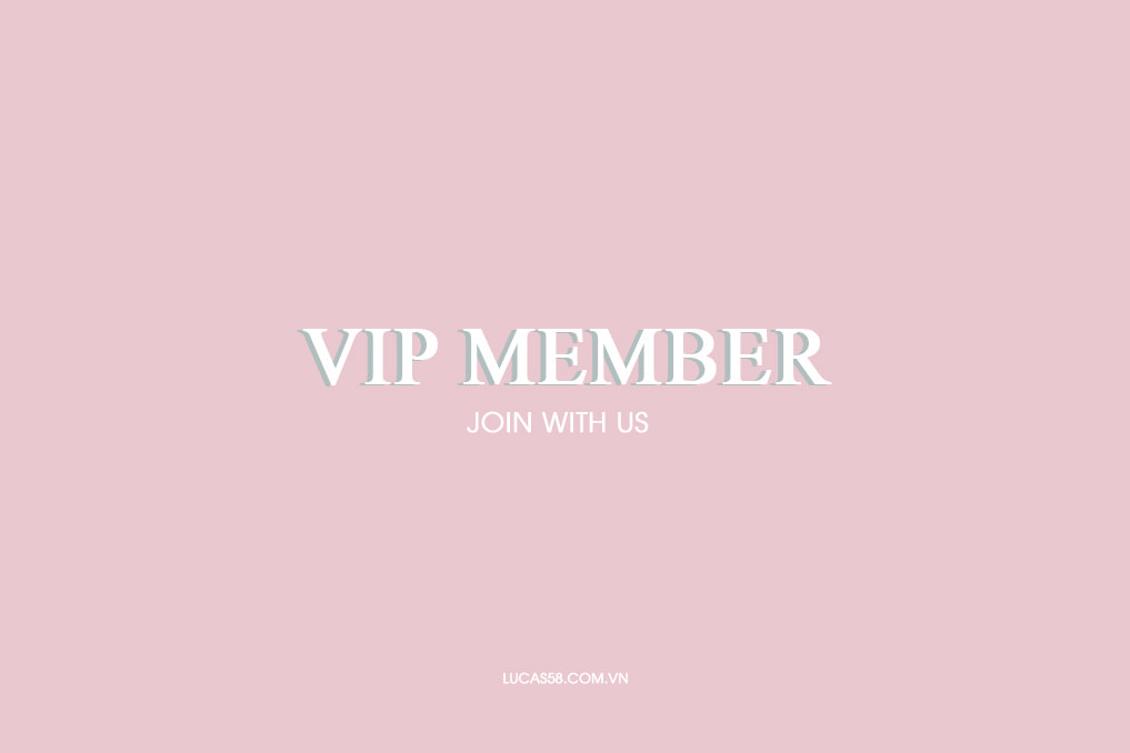 LUCAS VIP MEMBER