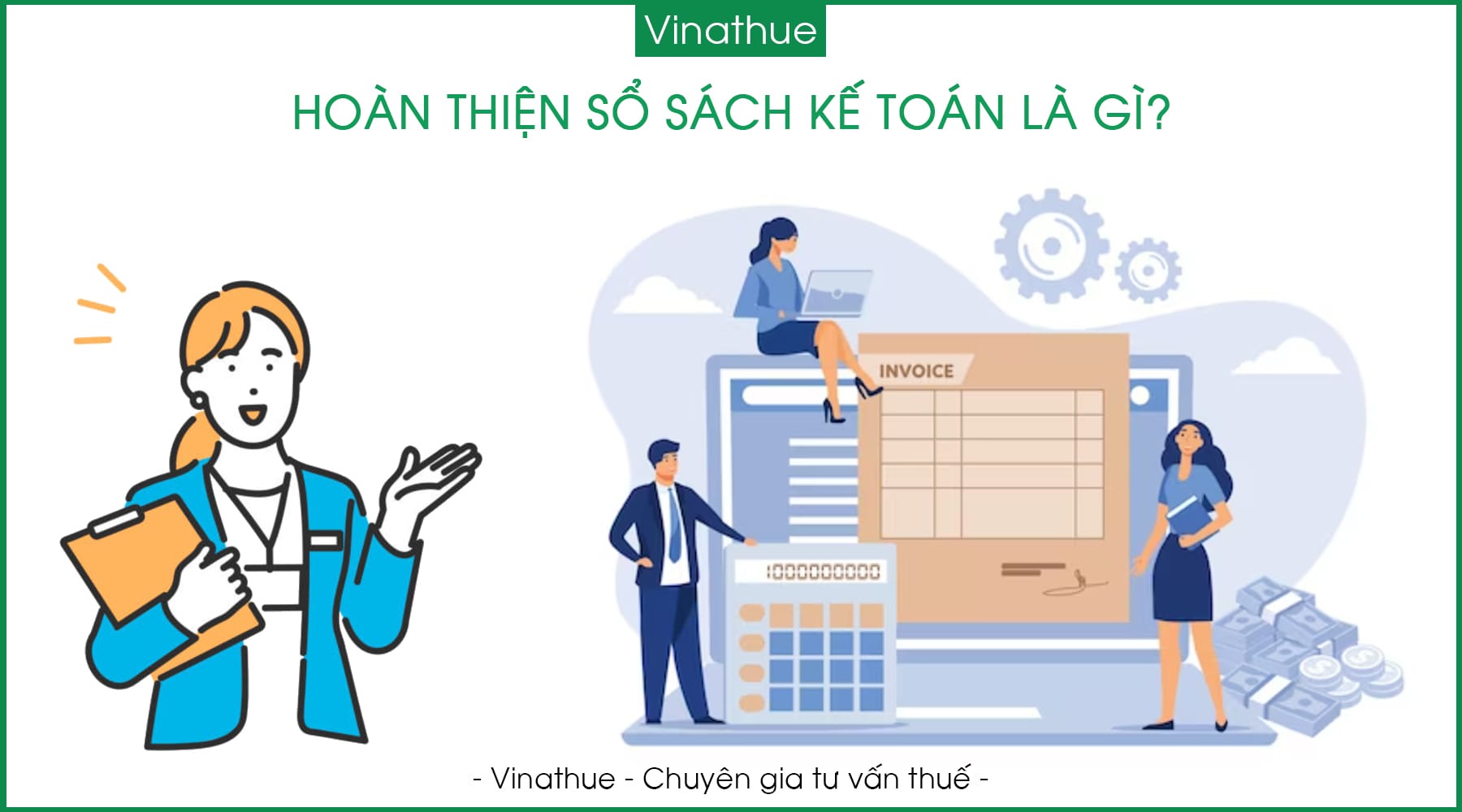 dich-vu-hoan-thien-so-sach-ke-toan-la-gi