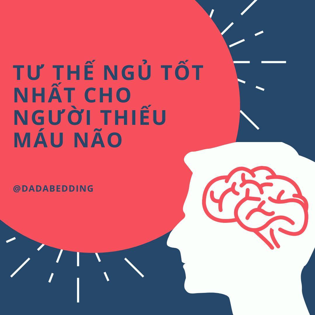 Tư Thế Ngủ Tốt Nhất Cho Người Thiếu Máu Não