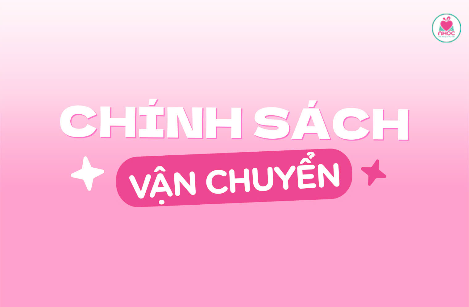 CHÍNH SÁCH VẬN CHUYỂN