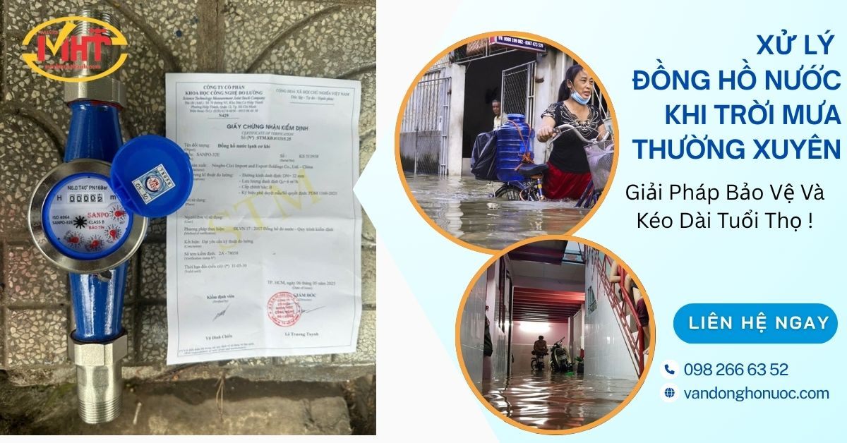 Xử Lý Đồng Hồ Nước Khi Trời Mưa Thường Xuyên – Giải Pháp Bảo Vệ Và Kéo Dài Tuổi Thọ !