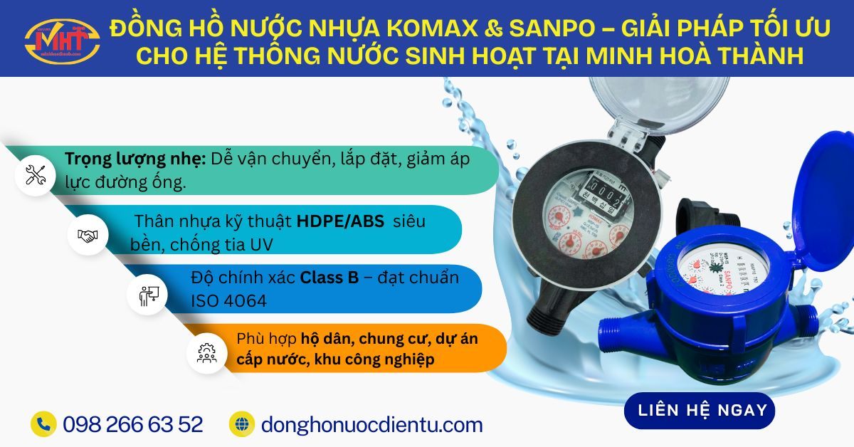 Đồng hồ nước nhựa Komax & Sanpo – Giải pháp tối ưu cho hệ thống nước sinh hoạt tại Minh Hoà Thành 
