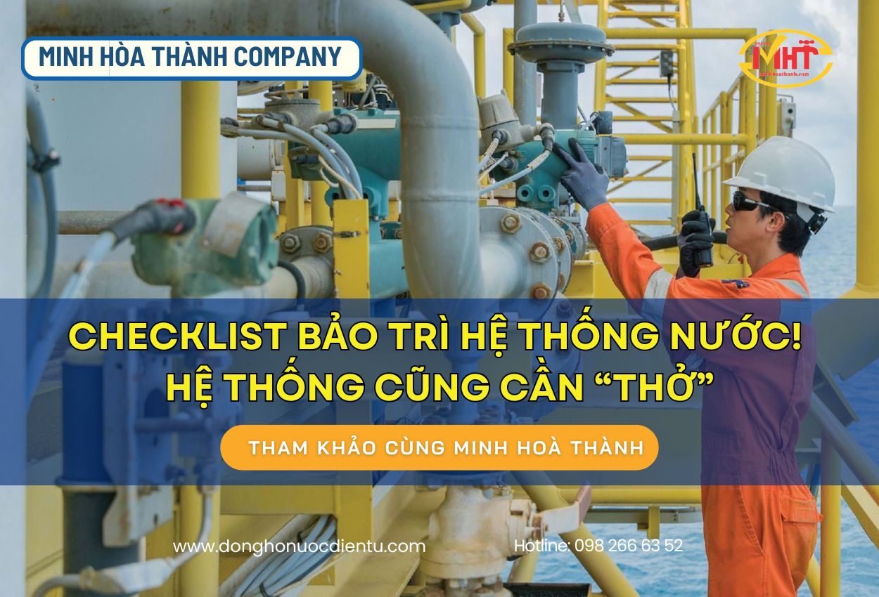 CHECKLIST BẢO TRÌ HỆ THỐNG NƯỚC!