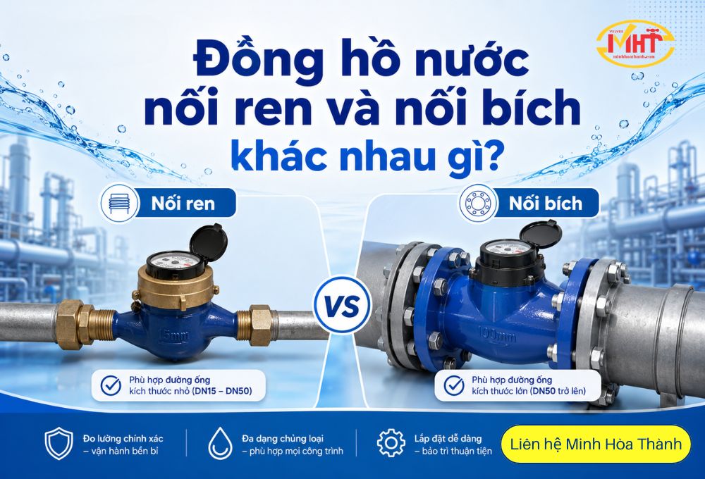 Đồng hồ nước nối ren và nối bích khác nhau gì?