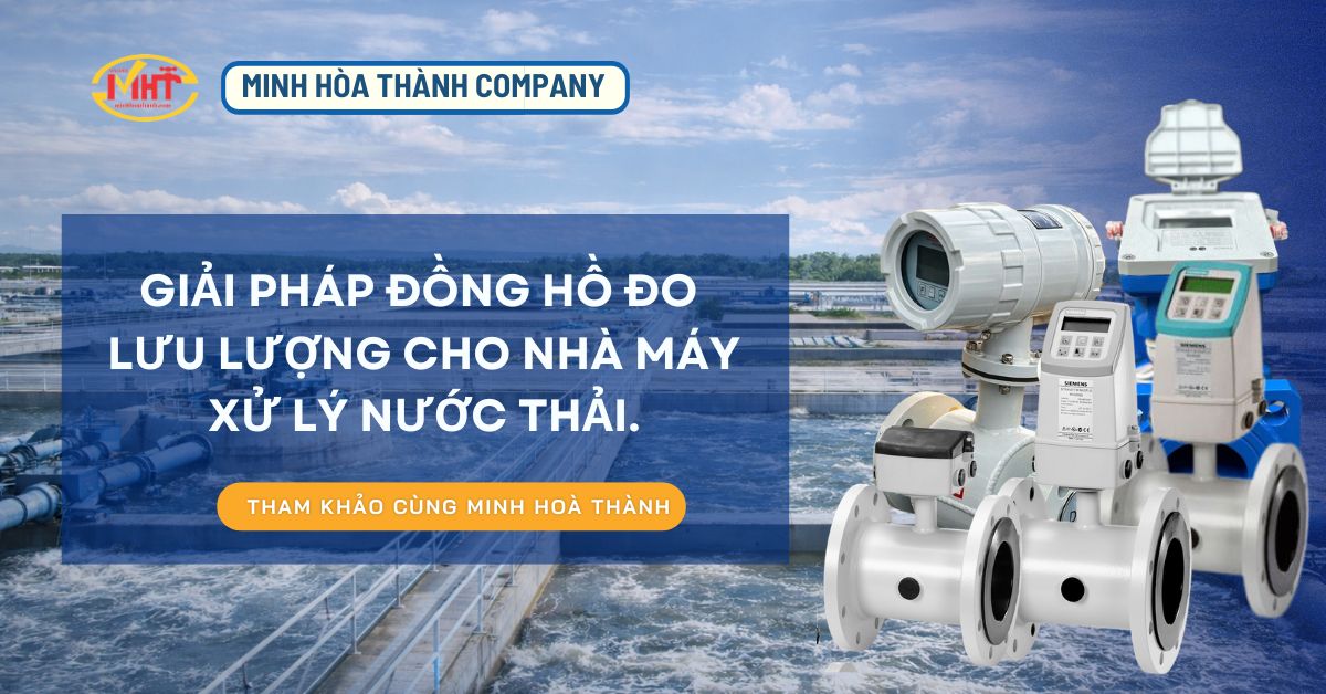 Giải pháp đồng hồ đo lưu lượng cho nhà máy xử lý nước thải.