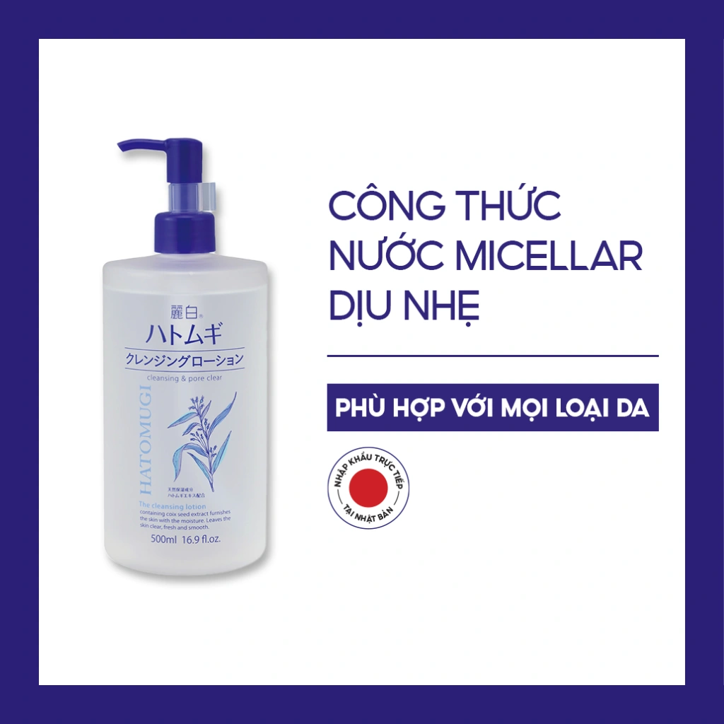 Hatomugi Cleansing & Pore Clear Nước tẩy trang, Nhật Bản (500ml dạng nước)