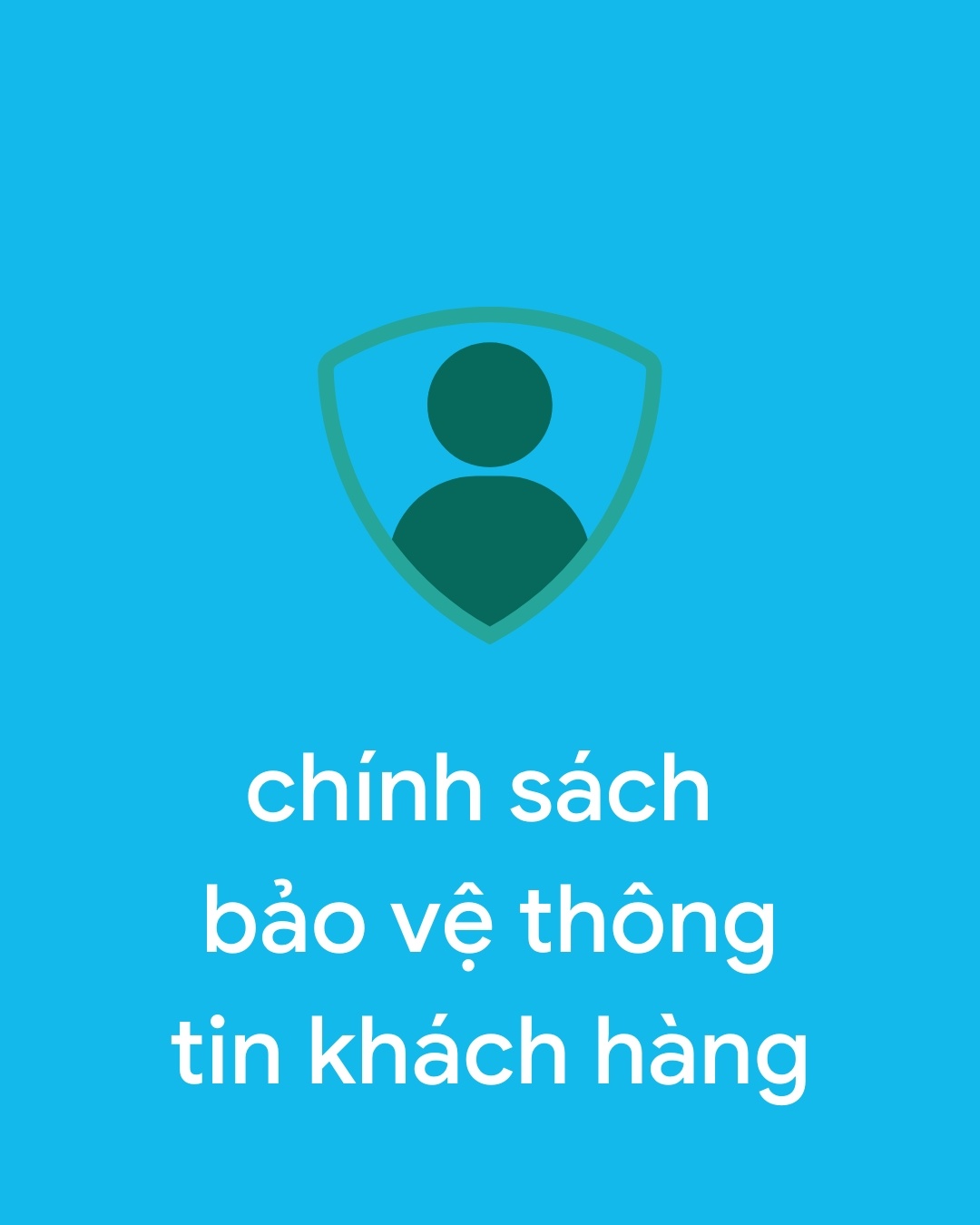 Chính sách bảo vệ thông tin khách hàng