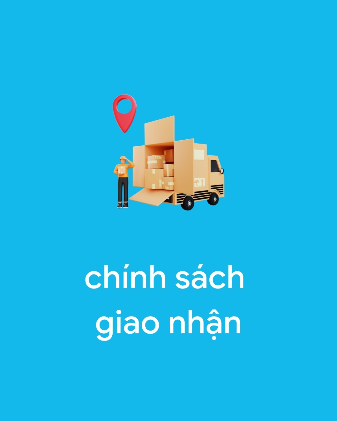 Chính sách giao nhận