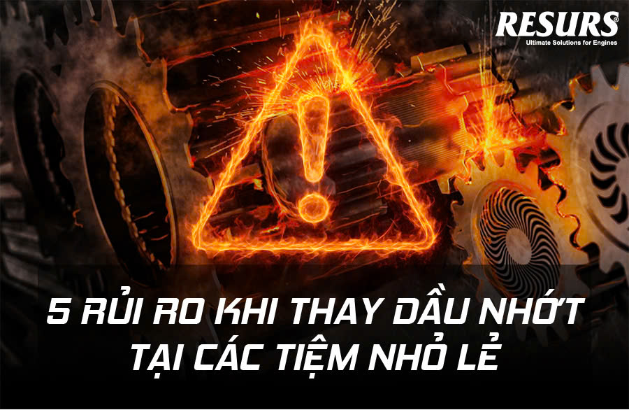 TOP 5 RỦI RO KHI THAY DẦU NHỚT TẠI CÁC TIỆM NHỎ LẺ