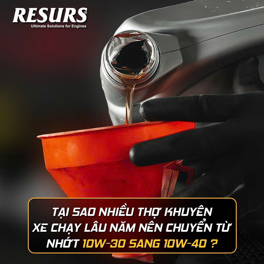 Vì sao xe lâu năm nên chuyển từ 10W30 sang 10W40, đâu là những lí do?