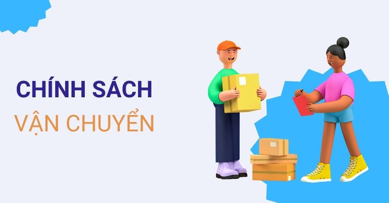 Chính sách vận chuyển 