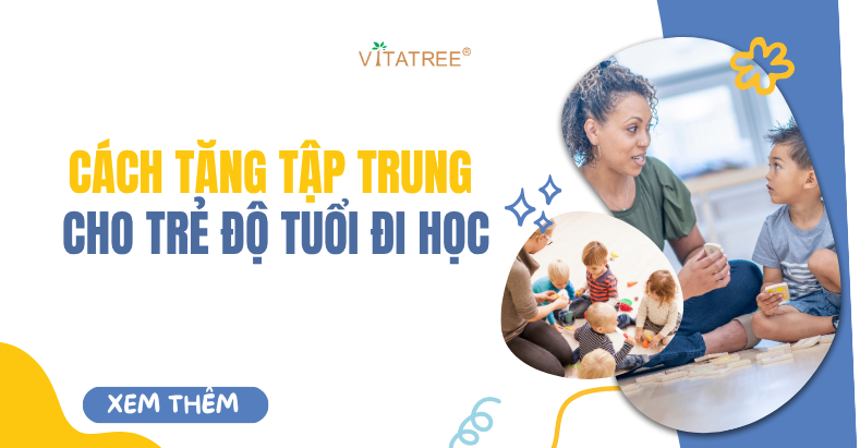 Tổng hợp các cách tăng tập trung cho trẻ độ tuổi đi học