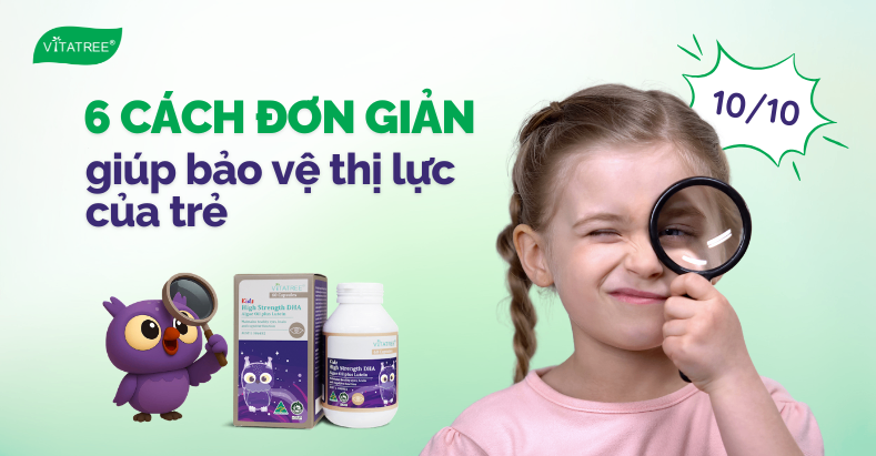 Mách mẹ 6 cách đơn giản giúp bảo vệ thị lực của trẻ từ sớm 