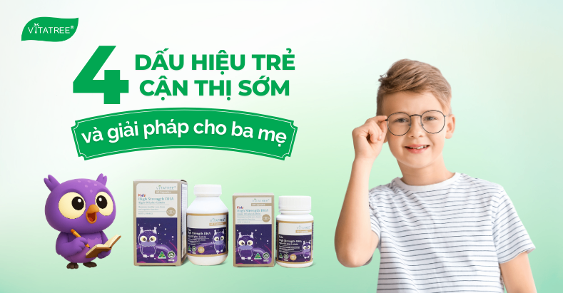Nhận biết 4 dấu hiệu trẻ cận thị sớm và giải pháp cho ba mẹ 