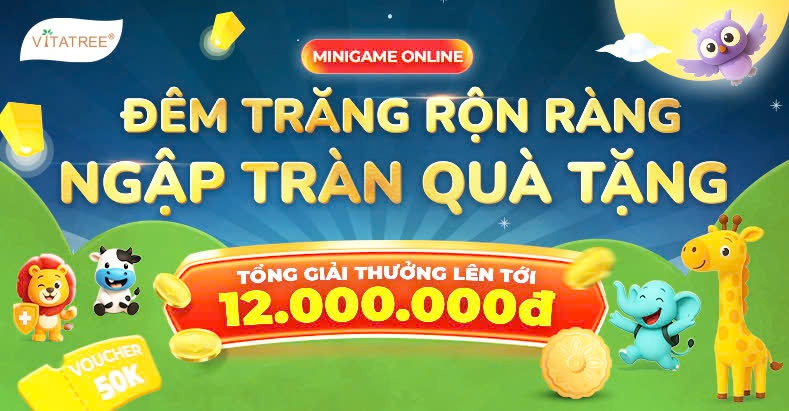 Đêm Trăng Rộn Ràng - Ngập Tràn Quà Tặng Cùng Vitatree 