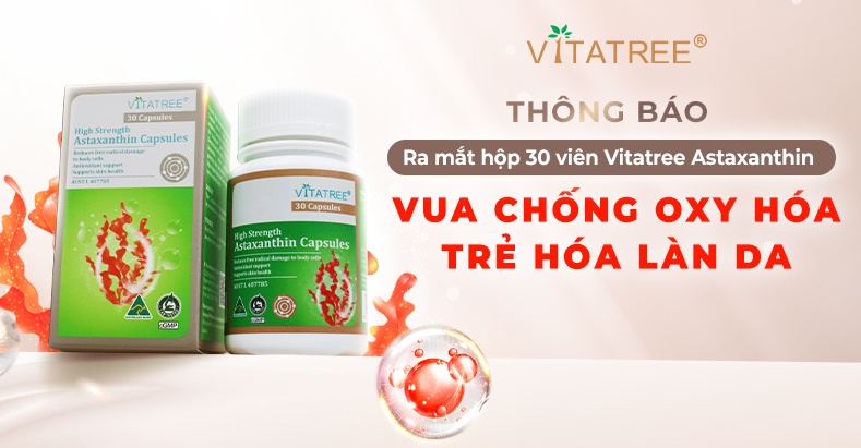 [Thông Báo] Ra mắt hộp 30 viên Vitatree Astaxanthin: VUA CHỐNG OXY HÓA - TRẺ HÓA LÀN DA 
