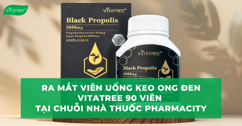Ra Mắt TPBVSK Viên Uống Keo Ong Đen Vitatree 90 Viên Tại Chuỗi NT Pharmacity 