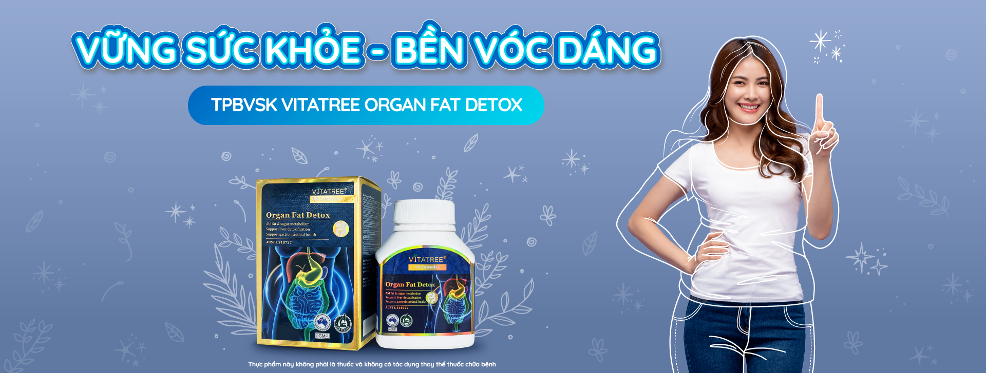 Vitatree Organ Fat Detox - Vững sức khoẻ, bền vóc dáng