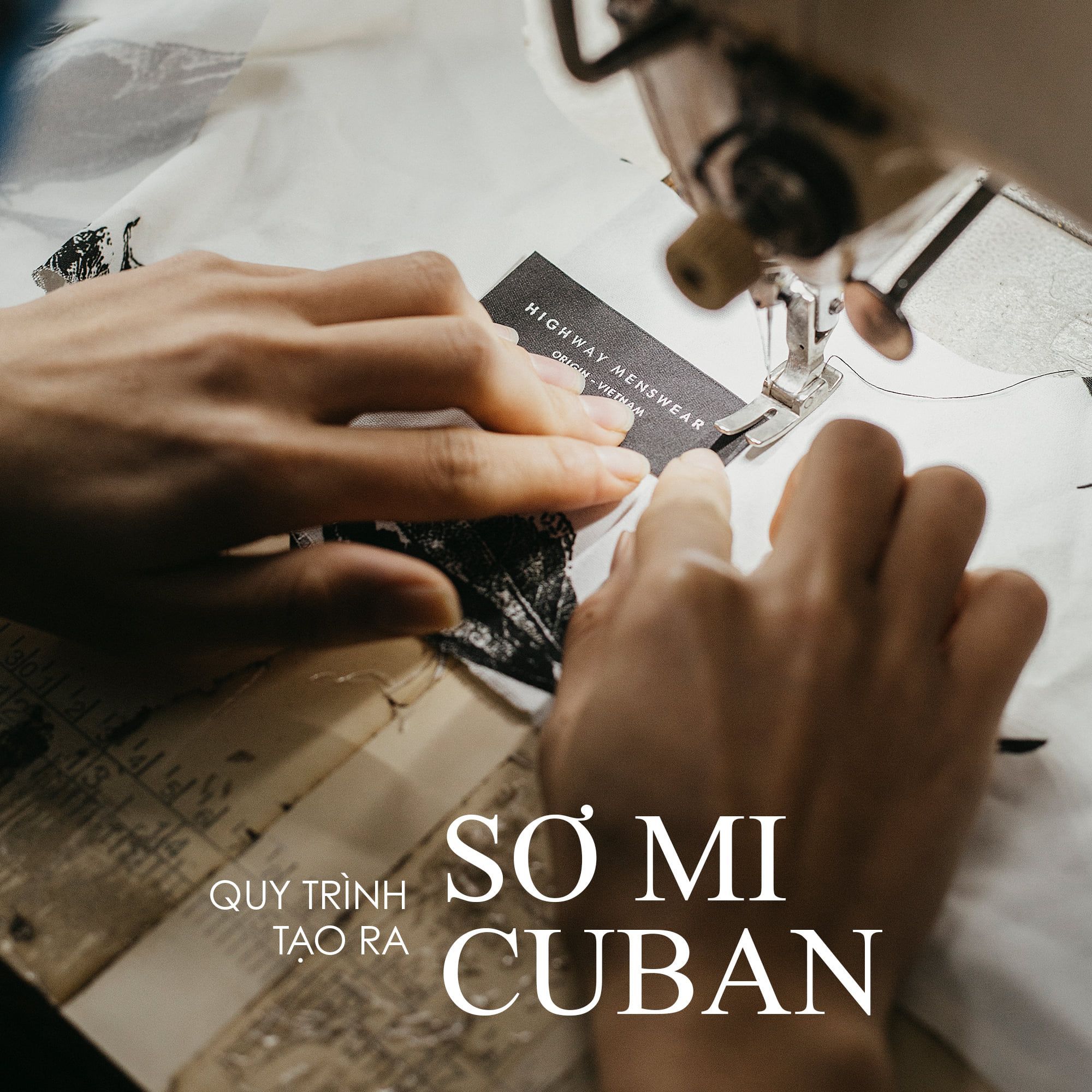 QUY TRÌNH SẢN XUẤT SƠ MI CUBAN TẠI HIGHWAY