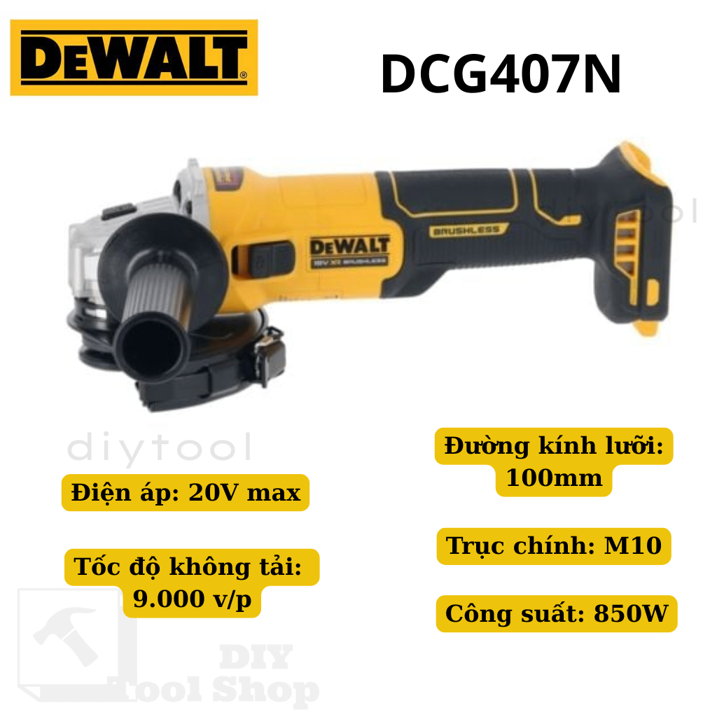 Máy Mài Góc Dùng Pin Dewalt DCG407N-B1 – Atomic™ 20V Max, Nhỏ Gọn & Mạnh Mẽ - CHÍNH HÃNG
