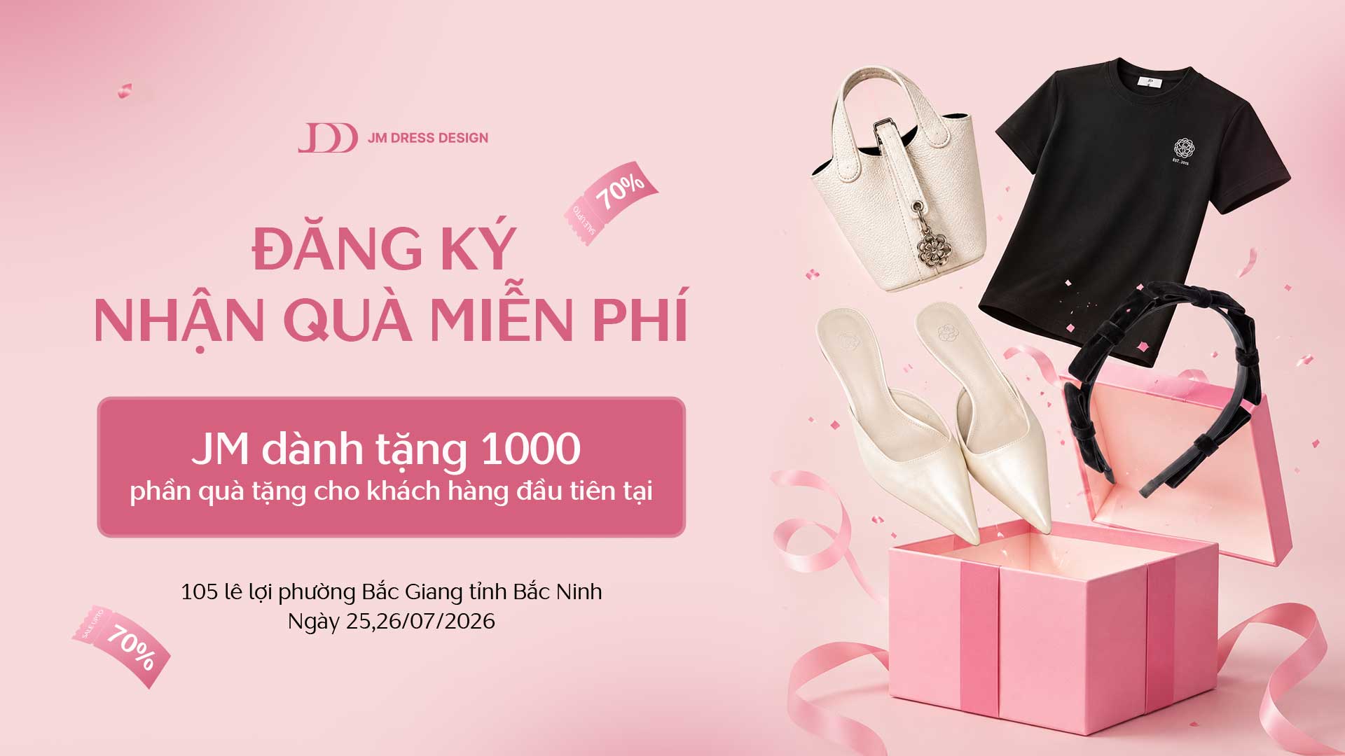 🎉 𝐆𝐑𝐀𝐍𝐃 𝐎𝐏𝐄𝐍𝐈𝐍𝐆 | CHÀO BẮC GIANG - JM CHÍNH THỨC KHAI TRƯƠNG SALE 70% KÈM 1000 QUÀ TẶNG